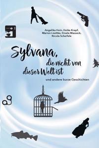 Sylvana, die nicht von dieser Welt ist