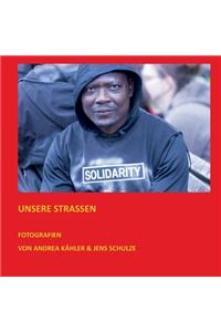 Unsere Straßen: Bildband einer Wanderausstellung