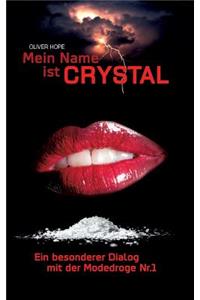 Mein Name ist Crystal