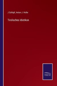Tirolisches Idiotikon