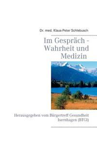 Im GesprÃ¤ch - Wahrheit Und Medizin