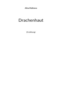 Drachenhaut: (Erzählung)