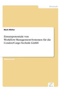 Einsatzpotentiale von Workflow-Management-Systemen für die Condor/Cargo Technik GmbH