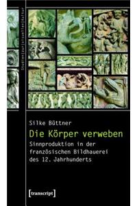 Die Körper Verweben