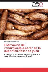 Estimación del rendimiento a partir de la superficie foliar en yuca