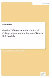 Gender Differences in the Choice of College Majors and the Impact of Female Role Models