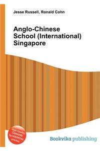 Anglo-Chinese School (International) Singapore