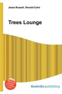 Trees Lounge