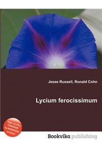 Lycium Ferocissimum
