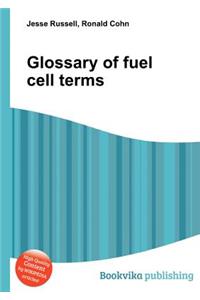 Glossary of Fuel Cell Terms