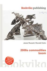 2000s Commodities Boom