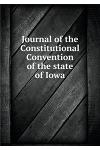 Journal of the Constitutional Convention of the State of Iowa