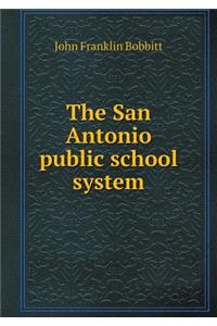 The San Antonio Public School System