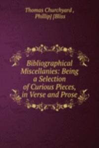Bibliographical Miscellanies