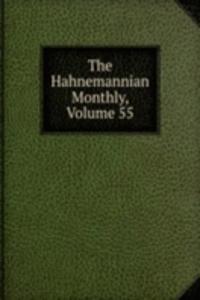 Hahnemannian Monthly, Volume 55