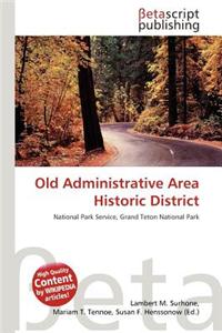 Old Administrative Area Historic District