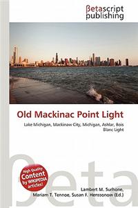 Old Mackinac Point Light