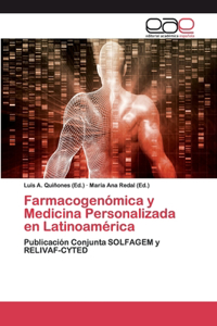 Farmacogenómica y Medicina Personalizada en Latinoamérica