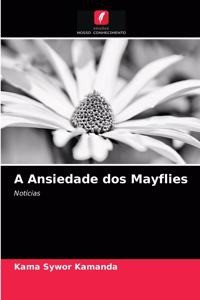 A Ansiedade dos Mayflies