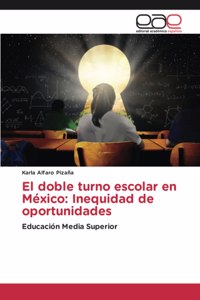 Consecuencias Implícitas del Doble Turno Escolar en México