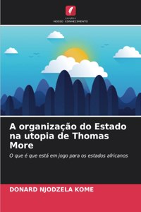 A organização do Estado na utopia de Thomas More