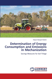 Determination of Energy Consumption and Emissions in Mechanization