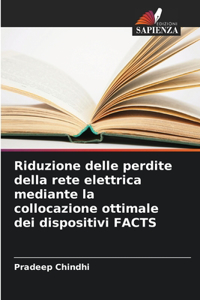 Riduzione delle perdite della rete elettrica mediante la collocazione ottimale dei dispositivi FACTS
