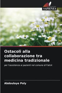 Ostacoli alla collaborazione tra medicina tradizionale