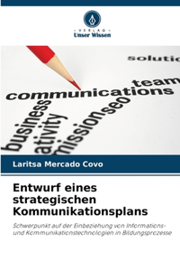 Entwurf eines strategischen Kommunikationsplans