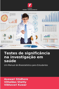 Testes de significância na investigação em saúde