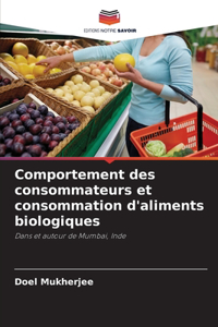 Comportement des consommateurs et consommation d'aliments biologiques