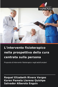 L'intervento fisioterapico nella prospettiva della cura centrata sulla persona