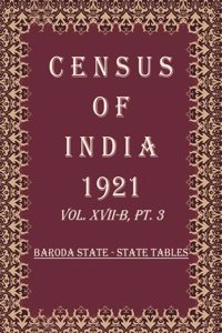 Census of India 1921: Census India Agency - Report & Tables & Administrative Report Volume Book 33 Vol. XVIII, Pt. 1 & 2 & 3 [Hardcover]
