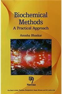 BIOCHEMICAL METHODS: A PRACTICAL APPROACH (PB)....