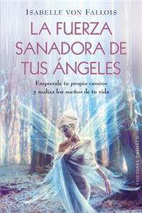 Fuerza Sanadora de Tus Angeles