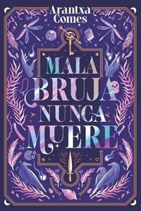Mala bruja nunca muere