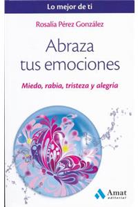 Abraza Tus Emociones