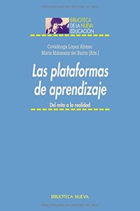 Las plataformas de aprendizaje. Del mito a la realidad