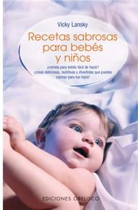 Recetas Sabrosas Para Bebes y Ninos