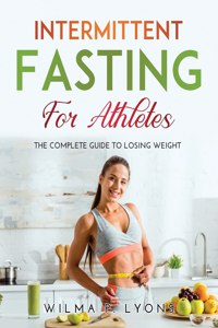 Intermittent Fasting for Athletes
