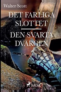 Det farliga slottet; Den svarta dvärgen