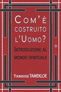 Com`è costruito l`Uomo?