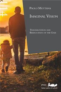 Imaginal Vision