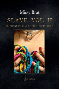 Slave vol. II
