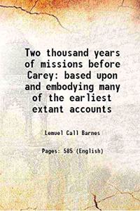 Two thousand years of Missions Before Carey