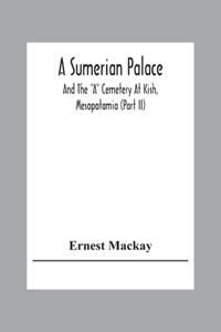 A Sumerian Palace And The 