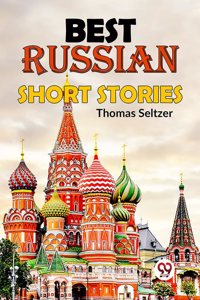 Best Russian Short Stories Ed. Thomas Seltzer