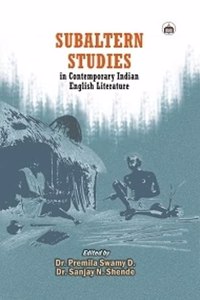 Subaltern Studies In Contemporary Indian English Literature