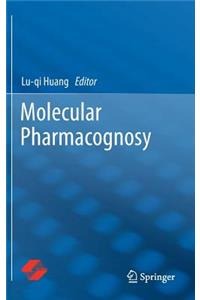 Molecular Pharmacognosy