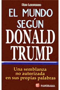 El Mundo Segun Donald Trump